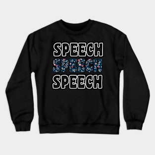 Speech Language Pathologist Crewneck Sweatshirt